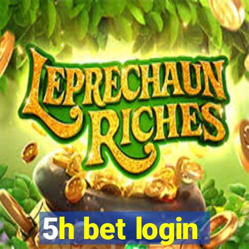 5h bet login